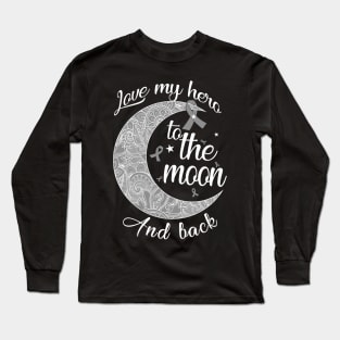 love brain cancer to the moon Long Sleeve T-Shirt